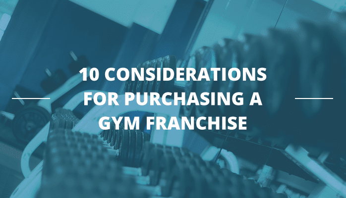 10 considerations for purchasing a gym franchise Shire Leasing